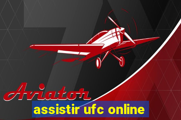 assistir ufc online